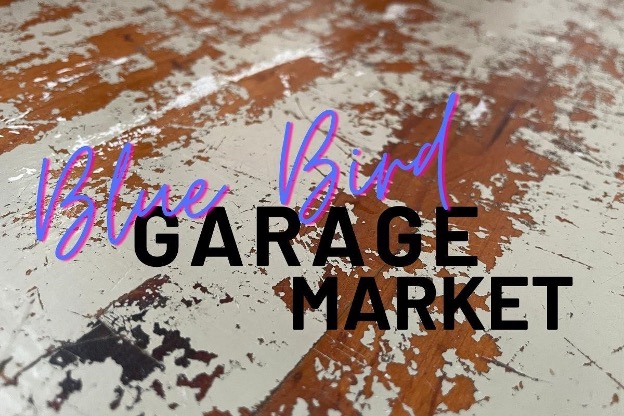 Blue Bird Garage Market